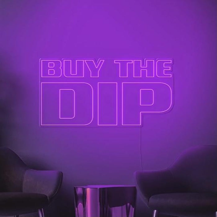 Buy The Dip Neon Sign - ELECTROLUXE
