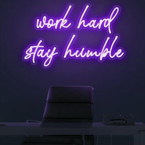 Work Hard Stay Humble Neon Sign - ELECTROLUXE
